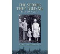 Stories They Told Me Maria Wallisfurth, (Auteur)
