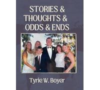 Stories & Thoughts & Odds & Ends