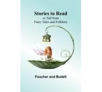 Stories To Read Or Tell From Fairy Tales And Folklore
