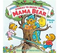 Stories to Share with Mama Bear by Stan BerenstainJan Berenstain Stan Berenstain Jan Berenstain (Auteur)