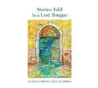 Stories Told In A Lost Tongue
