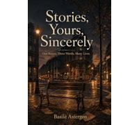Stories, Yours, Sincerely: One Street, Three Words, Many Lives