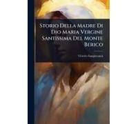 Storio Della Madre Di Dio Maria Vergine Santissima Del Monte Berico