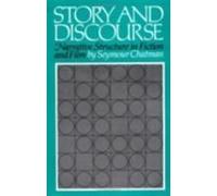 Storiy And Discourse - Narrative Structure In Fiction And Film