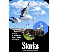 Storks Picture Book: A visual journey through the elegant world of storks - With 30 fun facts (Coffee Table Book)