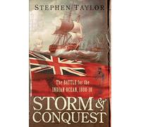 Storm and Conquest: The Battle for the Indian Ocean, 1808-10