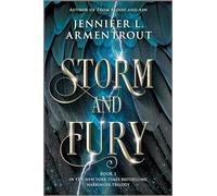 Storm and Fury: Storm and Fury / Rage and Ruin / Grace and Glory-An Epic Romantasy Collection of Angels, Demons and Unbreakable Bonds
