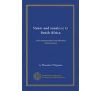 Storm and sunshine in South Africa: with some personal and historical reminiscences
