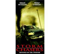 Storm Chasers: Revenge of the Twister [VHS]
