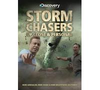 Storm Chasers: Up Close & Personal