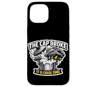 Storm Chasing The Cap Broke Thermodynamics Chase Time Coque pour iPhone 15