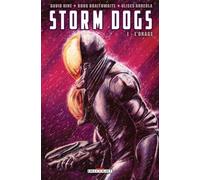 Storm Dogs - Tome 1 - L'orage