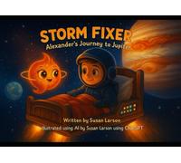 Storm Fixer: Alexander's Journey to Jupiter