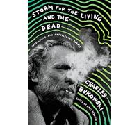 Storm for the Living and the Dead: Uncollected and Unpublished Poems