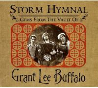 Storm Hymnal - Gems From Vault of G.L.B. by Grant Lee Buffalo