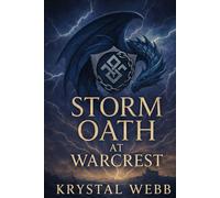 Storm Oath at Warcrest: A Spicy Fated-Mates Dragon Rider Academy Fantasy Romance