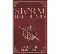 Storm of Fire and Blood: Sword and Serpent Book III