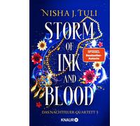 Storm of Ink and Blood Das Nachtfeuer-Quartett 3 | Slowburn Fantasy Romance von der Nr. 1 SPIEGEL-Bestsellerautorin - Nisha J. Tuli - Knaur eBook - ebook (ePub) - Livre