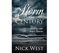 Storm of the Century: Stalked by a Killer During a Hurricane