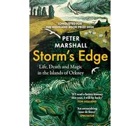 Storm's Edge: Life, Death and Magic in the Islands of Orkney
