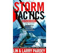 Storm Tactics Handbook: Modern Methods of Heaving-To for Survival in Extreme Conditions by Lin Pardey;Larry Pardey(2008-04-05)