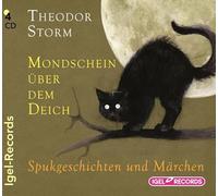 Storm,Theodor - Mondschein Über dem Deich.Spukgeschichten und Mär [Import]