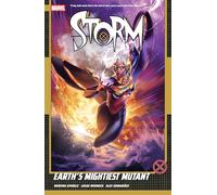 Storm Vol. 1 – Earth's Mightiest Mutant – Marvel Comics