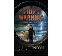 Storm Warning: An Alec Storm Novel
