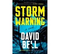 Storm Warning by David Bell David Bell (Auteur)