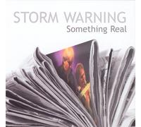 Storm Warning - Something Real [Import]