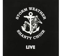 Storm Weather Shanty Choir - Live