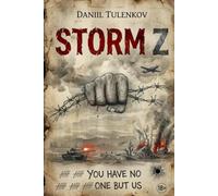 Storm Z: You Have No One But Us