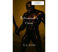 STORMANE'S CURSE: NOVELETTE: An Expedition into Darkness, a Family Torn by Secrets, and the Unleashing of Ancient Horrors