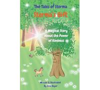 Storma's Gift: A Magical Story About the Power of Kindness