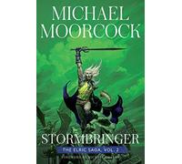 Stormbringer – The Elric Saga Part 2 (Volume 2)