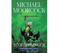 Stormbringer: The Elric Saga Part 2 (Volume 2)