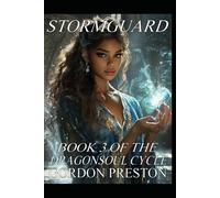 Stormguard: An Epic Fantasy Action Adventure Novel of Dragons, Demons and Sorcery