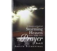 Storming Heaven With Prayer Book Ii