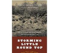 Storming Little Round Top Phillip Thomas Tucker (Auteur)