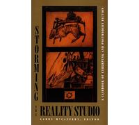 Storming the Reality Studio: A Casebook of Cyberpunk and Postmodern Science Fiction