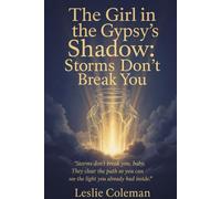 Storms Don't Break you: The Girl Before the Storm - A reflection on where Leslie’s journey begins and the power that grows in pain.