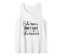 Storms Dont Last Forever Positive Mindset Motivational Quote Débardeur