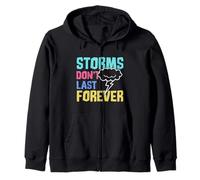 Storms Dont Last Forever Stay Strong Motivational Message Sweat à Capuche