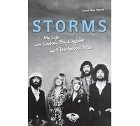 Storms: My Life With Lindsey Buckingham and Fleetwood MAC