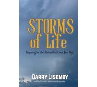 STORMS of Life: Preparing for the Storms that Come Your Way