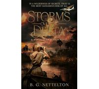 Storms over the Delta A Wings over Africa Romantic Suspense - B. G. Nettelton - Beverley Oakley - ebook (ePub) - Livre