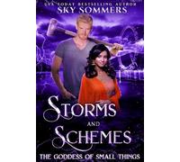Storms & Schemes: The Goddess of Small Things (A paranormal romance)