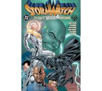 Tom Raney – Stormwatch: The Road to The Authority Compendium – Livre en anglais – Broché