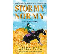 Stormy Normy Goes Reining Book Three in The Adventures of Stormy Normy - Leisa Fail - Storm Publications - ebook (ePub) - Livre