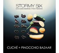 Stormy Six - Cliche + Pinocchio Bazaar